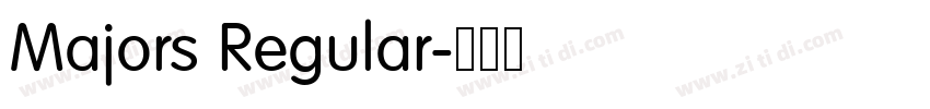 Majors Regular字体转换 Majors Regular字体转换